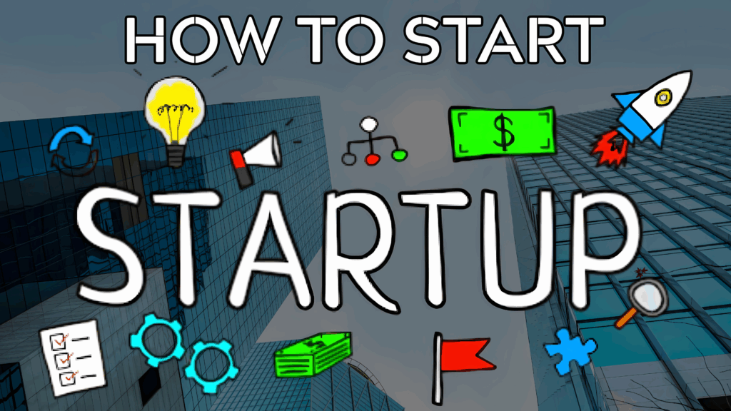 How To Start a Startup