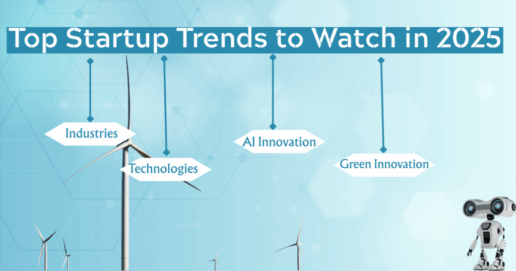 Top Startup Trends to Watch in 2025