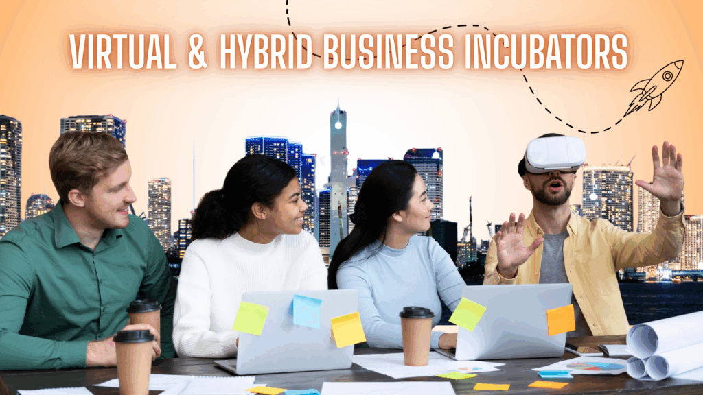 Virtual & hybrid Business incubators